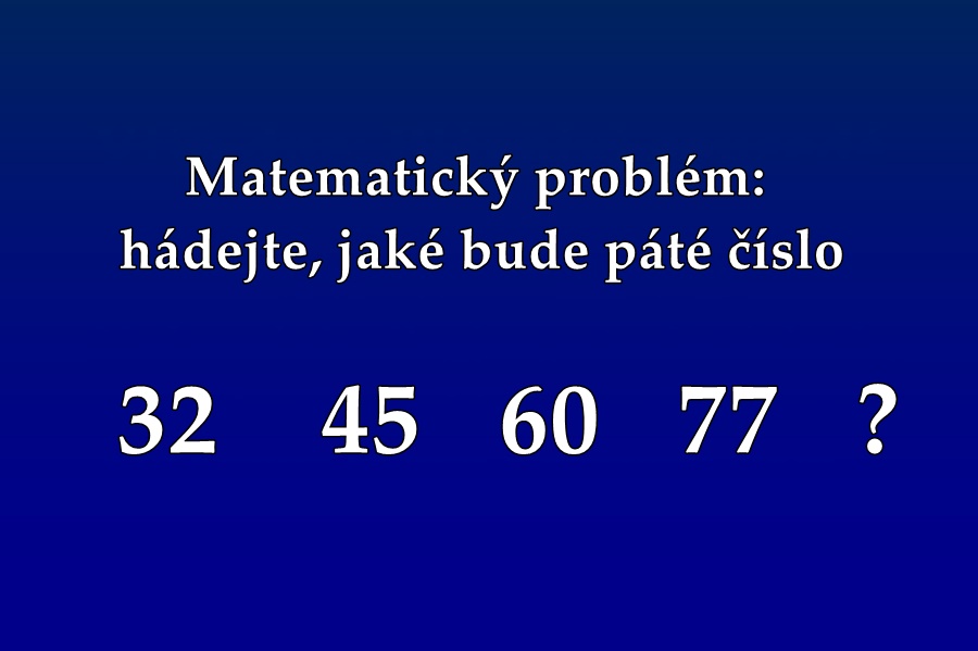 Matematický problém: hádejte, jaké bude páté číslo
