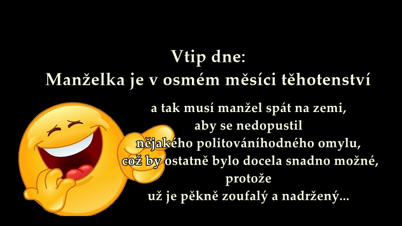Vtip dne: Manželka je v osmém měsíci těhotenství