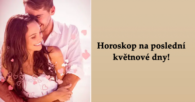 Poslední květnové dny přinášejí TOMUTO znamení osvobození od břemene minulosti a tomuhle vrací bývalou lásku zpět do jeho náručí