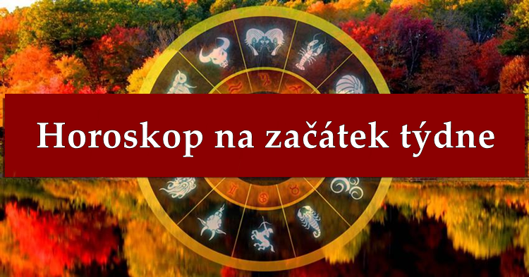 ZAČÁTEK NOVÉHO TÝDNE přináší Lvu úspěch, Býkovi radu, aby zůstal v klidu, a TOMTO znamení přichází VELKÉ ŠTĚSTÍ!