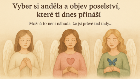Vyber si anděla a objev poselství, které ti dnes přináší 👼✨