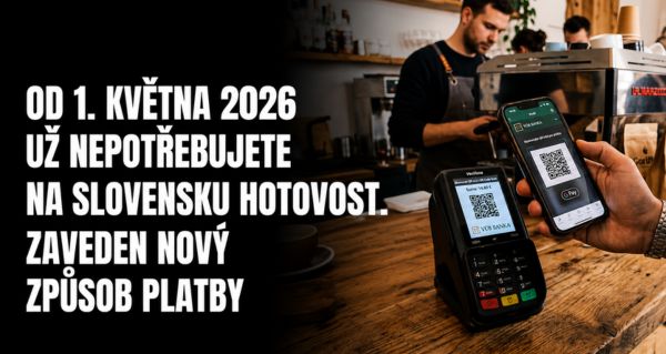 Od května už na Slovensku nepotřebujete hotovost. Přichází velká změna place