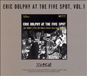 Eric Dolphy at the Five Spot, Vol. 1