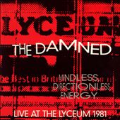 Mindless, Directionless, Energy: Live at the Lyceum