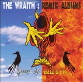 The Wraith: Remix Albums 