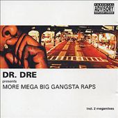 More Mega Big Gangsta Raps