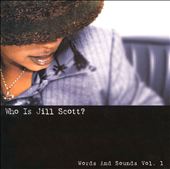 Who Is Jill Scott?: Words and Sounds, Vol. 1