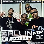 Ballin On Accident