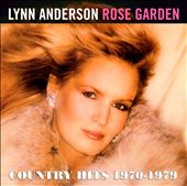 Rose Garden: Country Hits 1970-1979