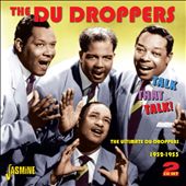 Talk That Talk!: The Ultimate Du Droppers 1952-1955